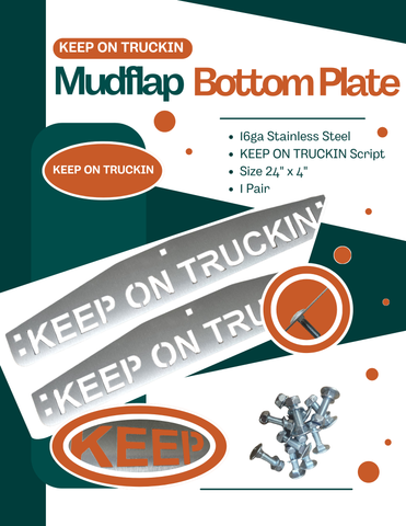 Stainless Steel Mud Flap Plates with KEEP ON TRUCKIN Script 0600306